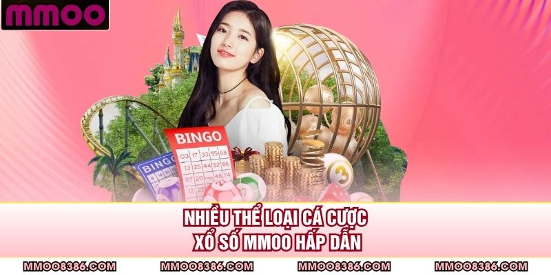 Nhiều thể loại cá cược xổ số MMOO hấp dẫn